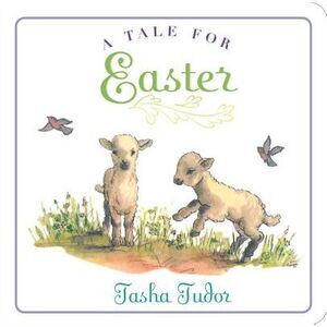 A Tale for Easter -- Tasha Tudor